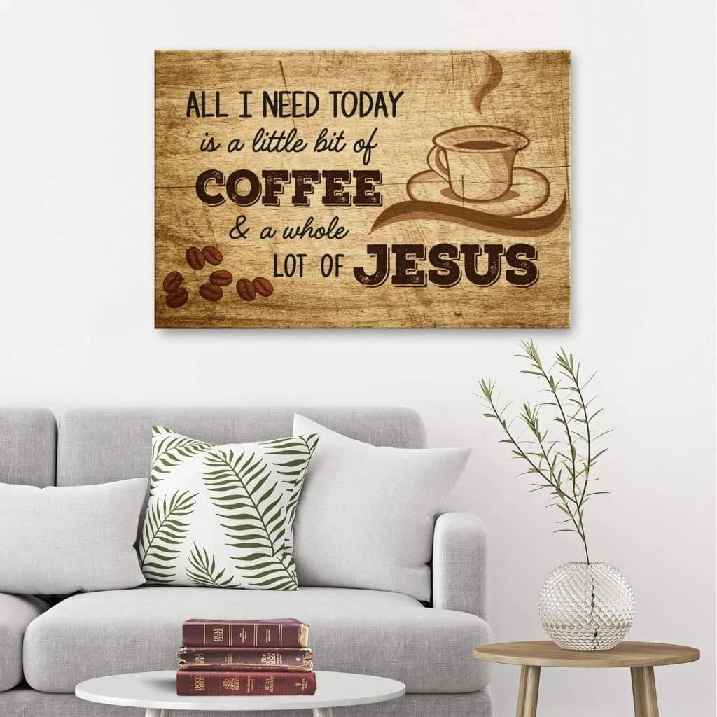 all i need today is coffee and jesus rustic christian wall art canvas (Landscape) (view 8)