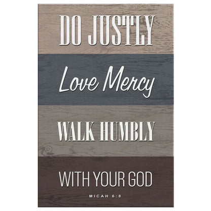 do justly love mercy walk humbly micah 6 8 bible verse wall art canvas print (Landscape) (view 5)