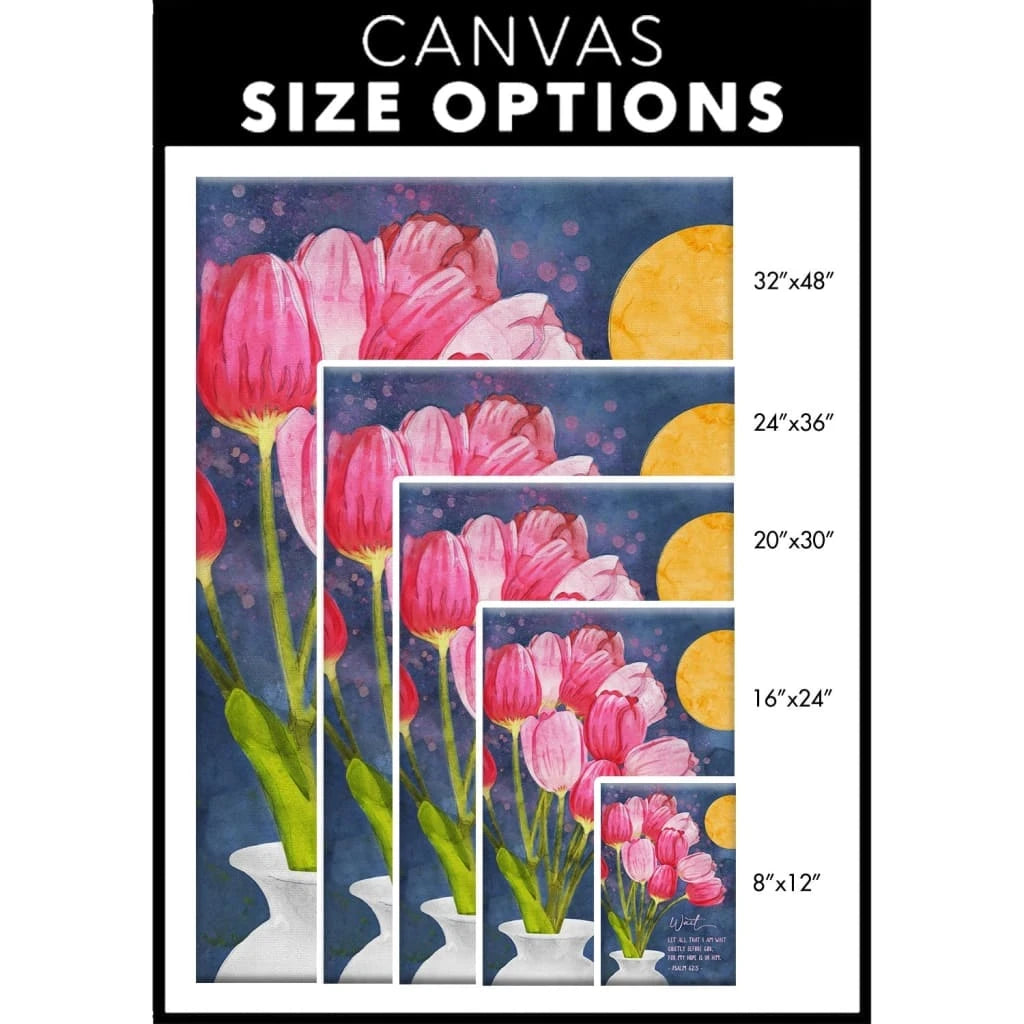 psalm 62 5 let all that i am wait quietly before god tulips art christian wall art canvas (view 7)