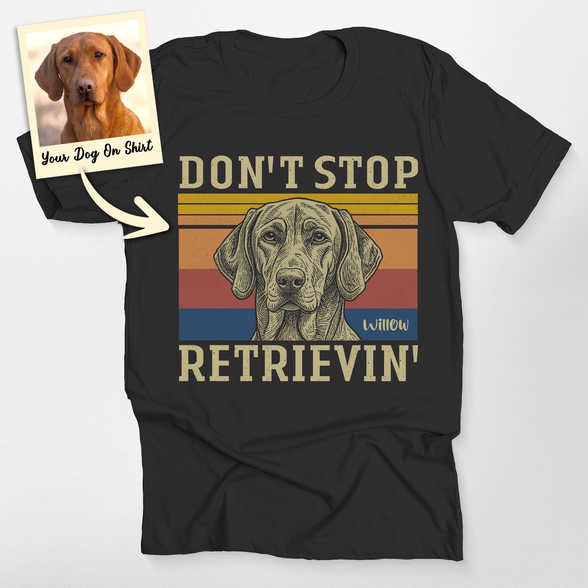 Personalized Don't Stop Retrieving Labrador T-Shirt (view 2)