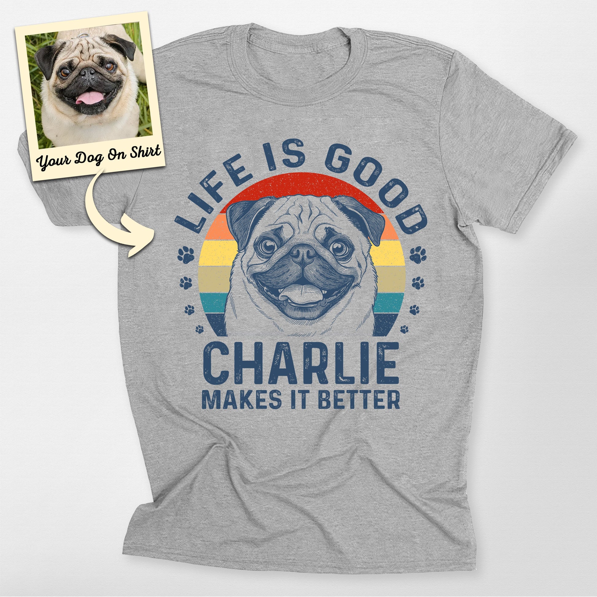 Personalized Life is Good Pug Dog Makes It Better, custom pet portrait gift for pet lovers