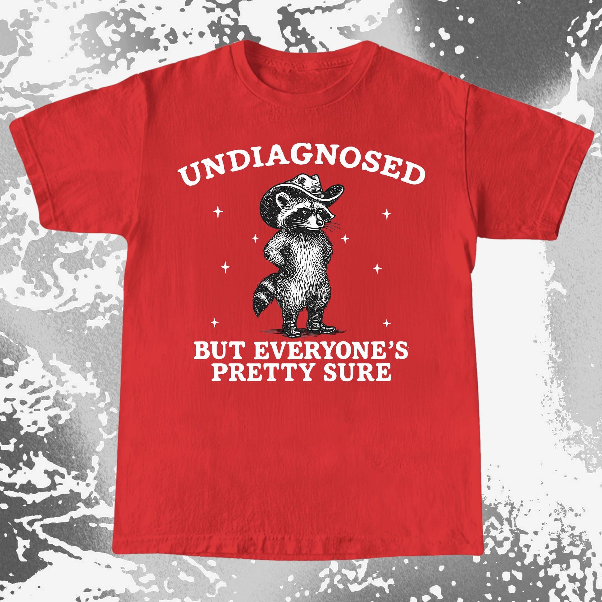 Raccoon Undiagnosed But Everyone's Pretty Sure, funny meme tee gift (view 8)