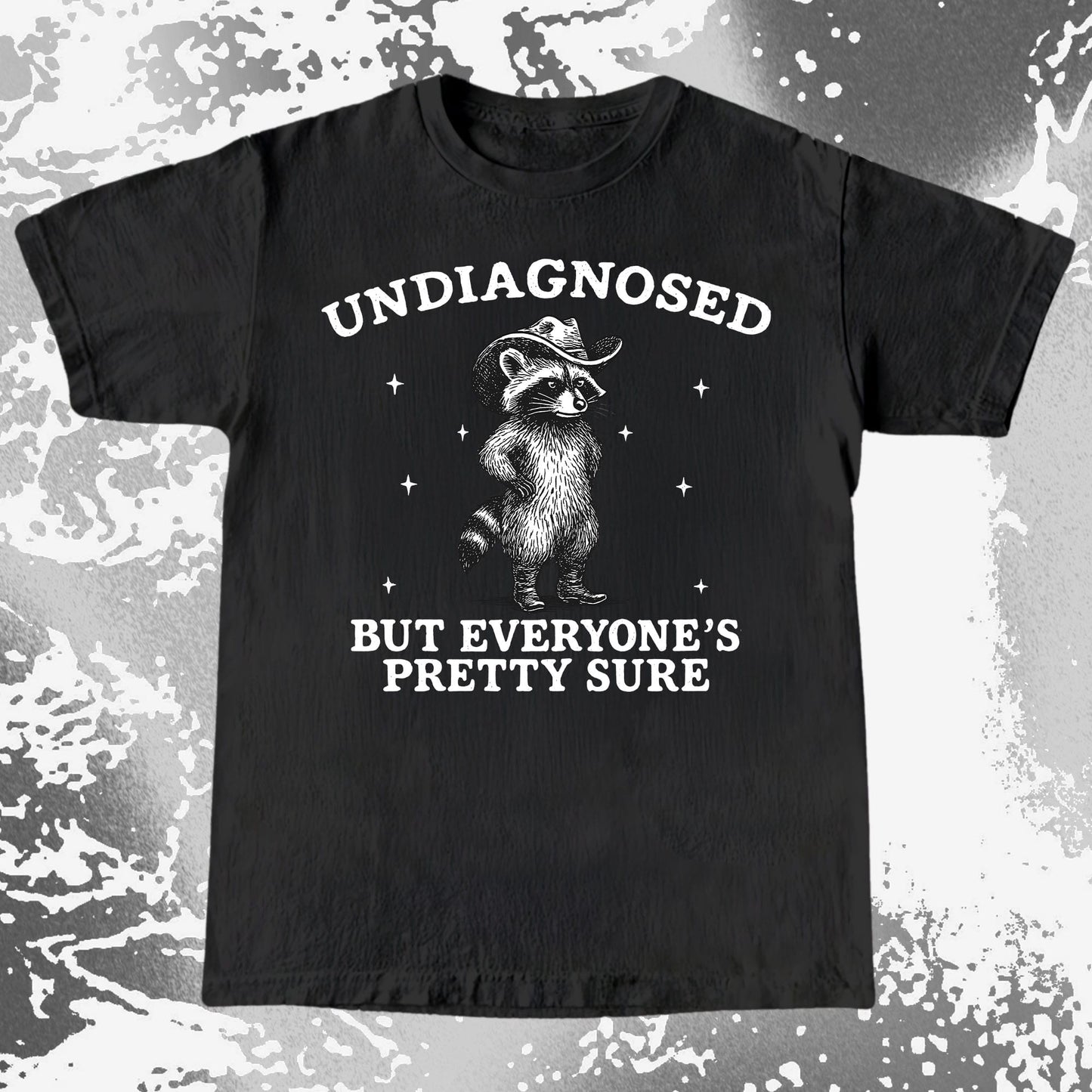 Raccoon Undiagnosed But Everyone's Pretty Sure, funny meme tee gift (view 5)