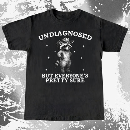Raccoon Undiagnosed But Everyone's Pretty Sure, funny meme tee gift (view 5)