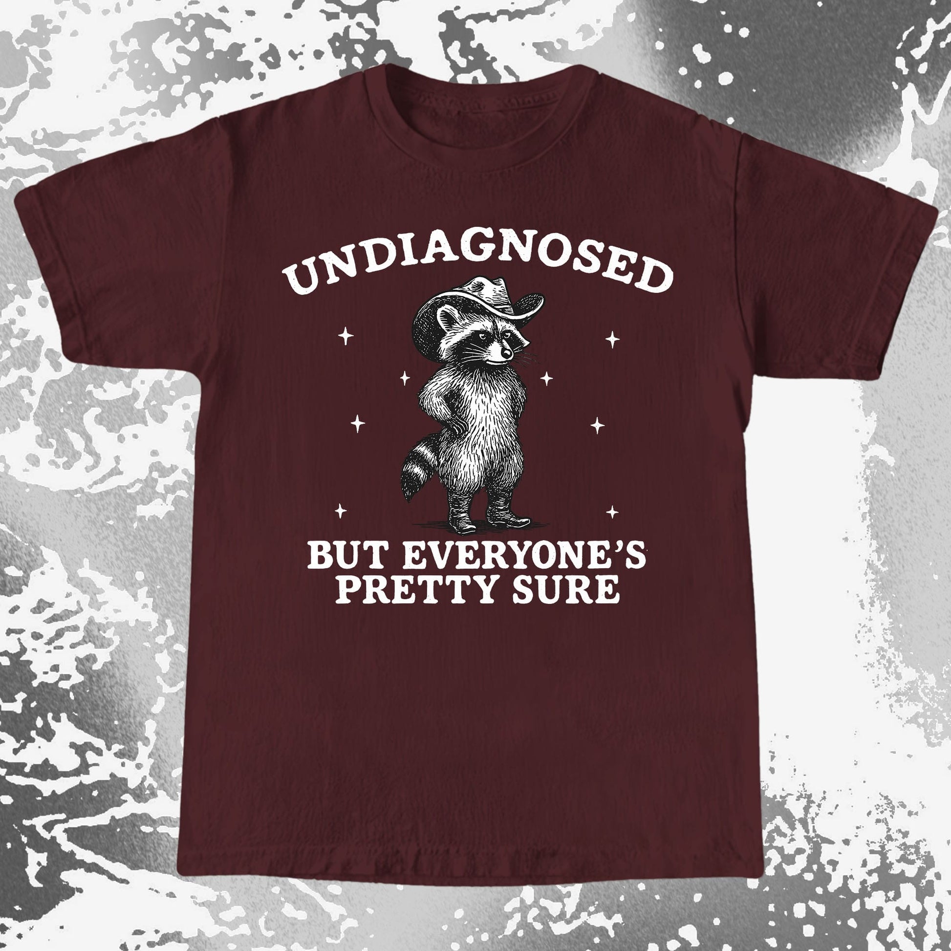 Raccoon Undiagnosed But Everyone's Pretty Sure, funny meme tee gift (view 10)