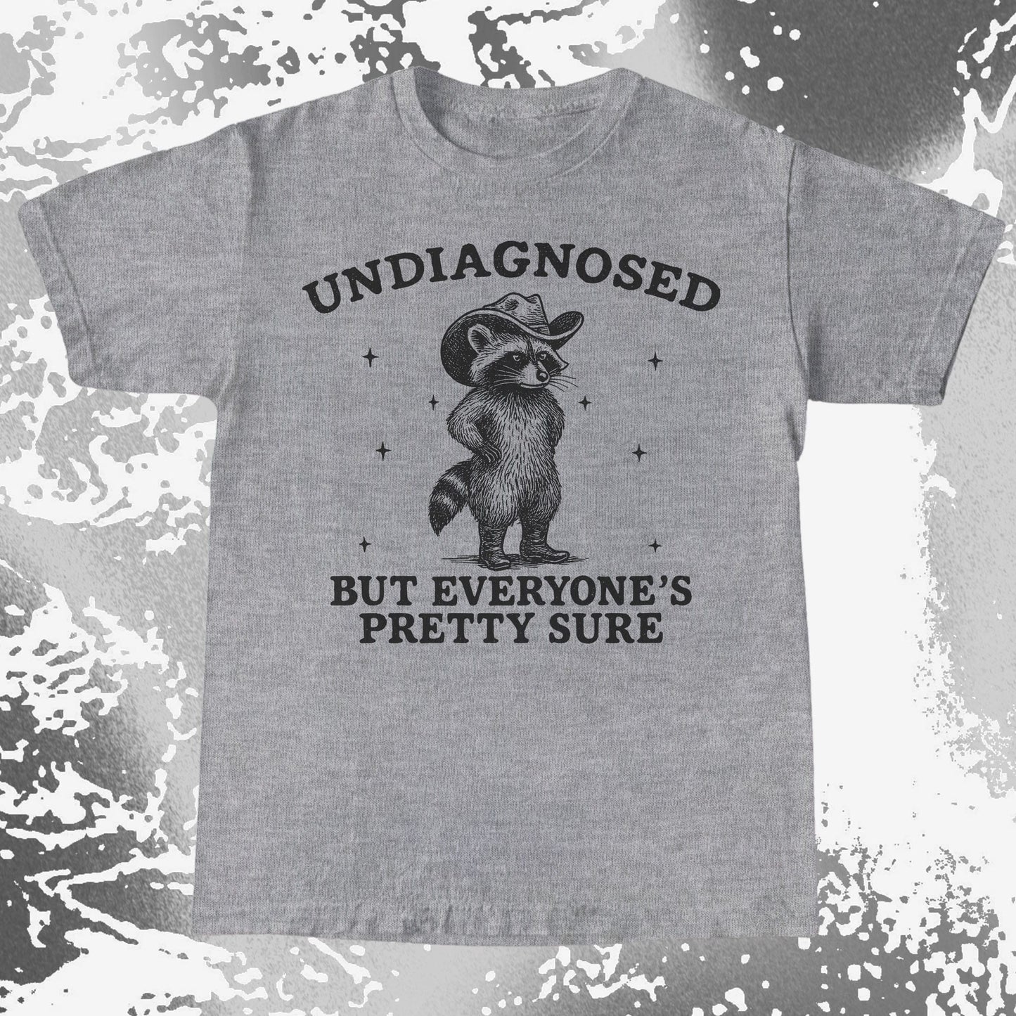 Raccoon Undiagnosed But Everyone's Pretty Sure, funny meme tee gift (view 6)