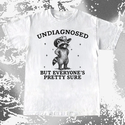 Raccoon Undiagnosed But Everyone's Pretty Sure, funny meme tee gift (view 4)