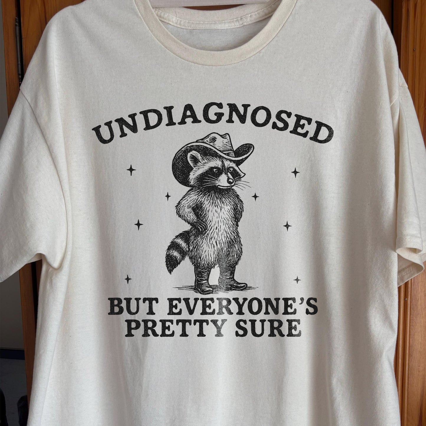 Raccoon Undiagnosed But Everyone's Pretty Sure, funny meme tee gift (view 2)