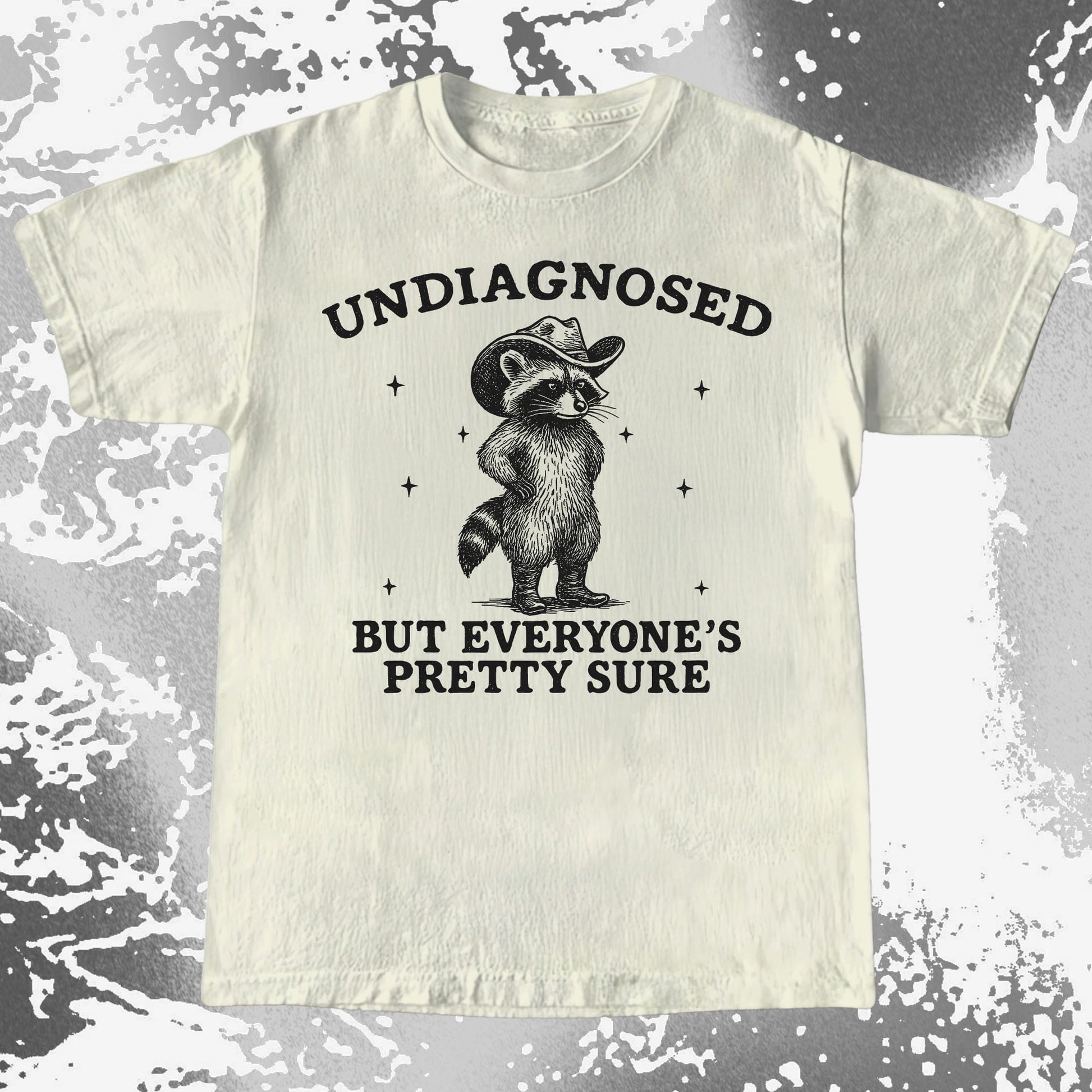 Raccoon Undiagnosed But Everyone's Pretty Sure, funny meme tee gift (view 3)