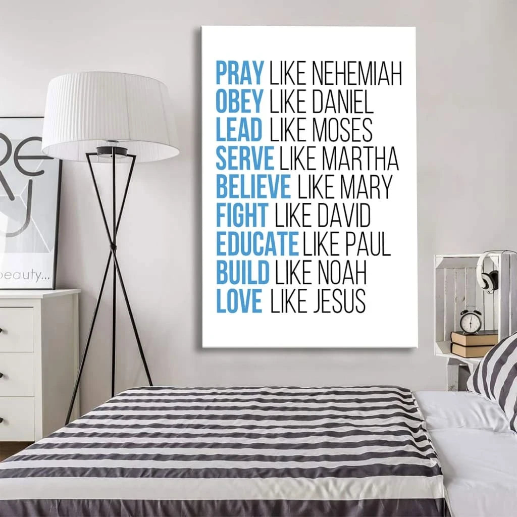 pray like nehemiah obey like daniel wall art canvas christian wall decor