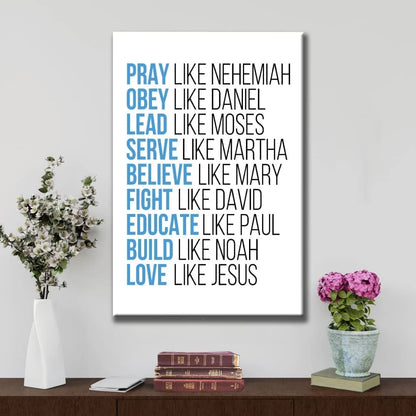 pray like nehemiah obey like daniel wall art canvas christian wall decor (view 3)