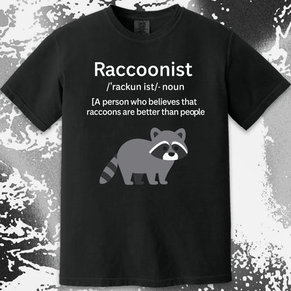 Raccoonist Raccoons Are Better Than People, funny meme tee gift (view 14)