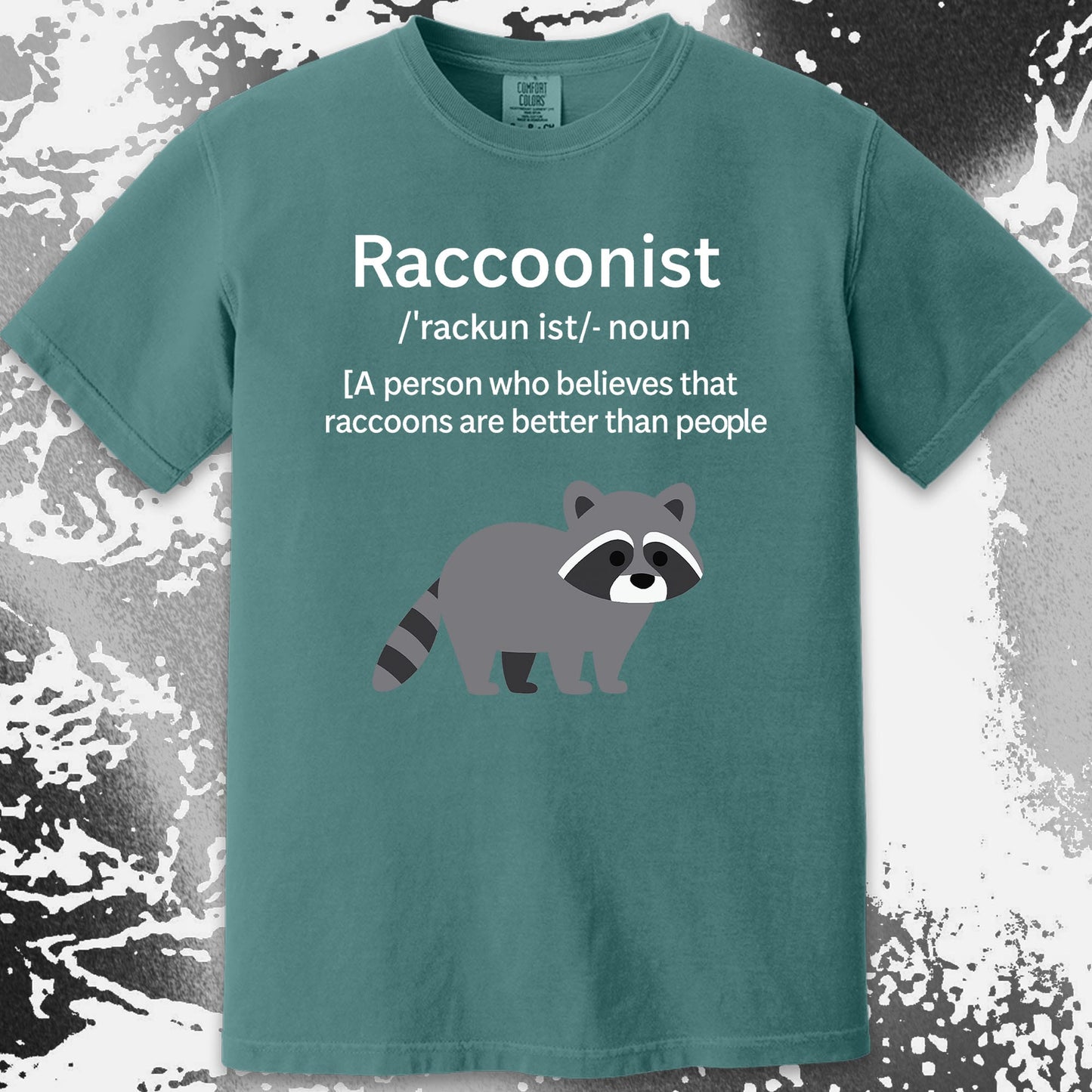 Raccoonist Raccoons Are Better Than People, funny meme tee gift (view 15)