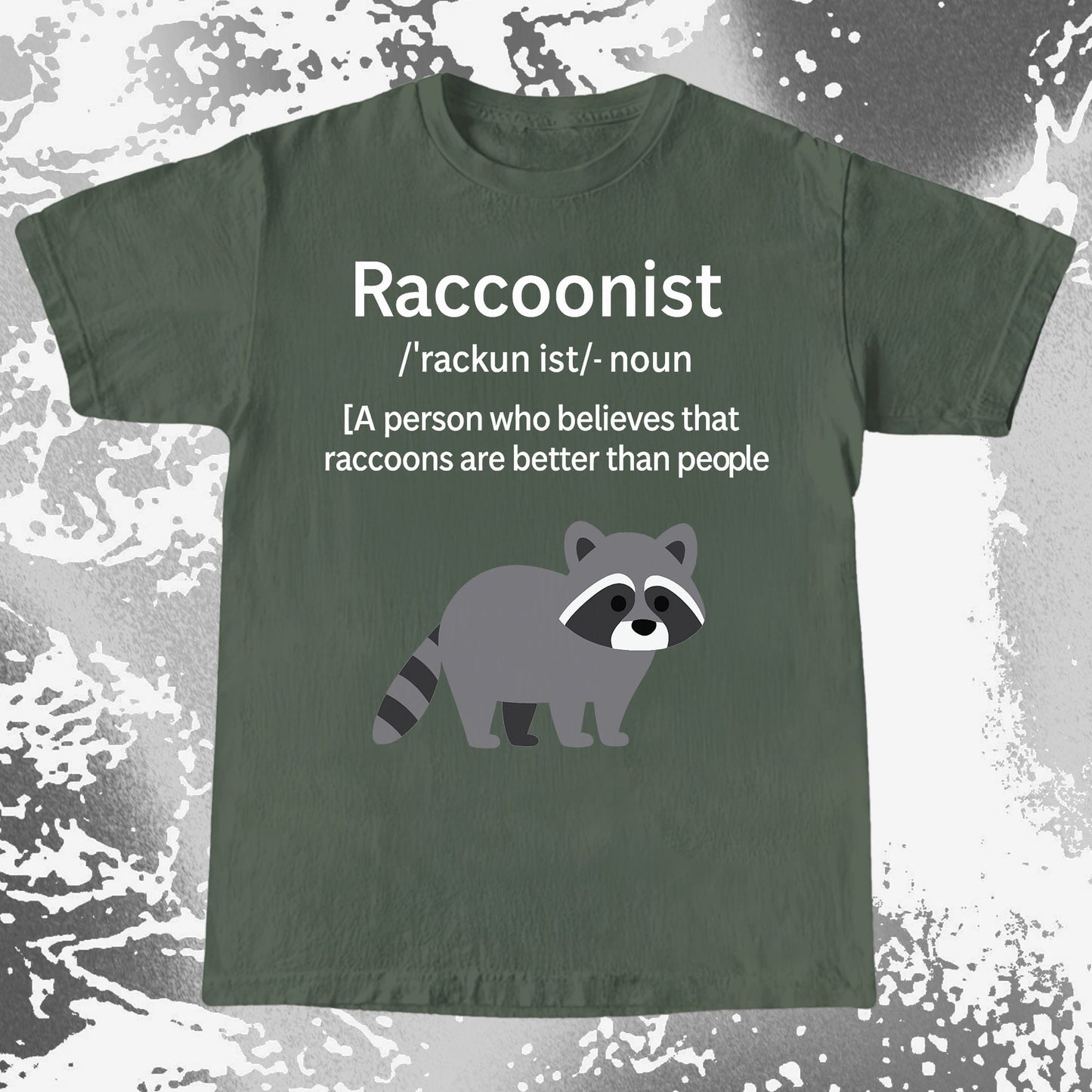 Raccoonist Raccoons Are Better Than People, funny meme tee gift (view 5)