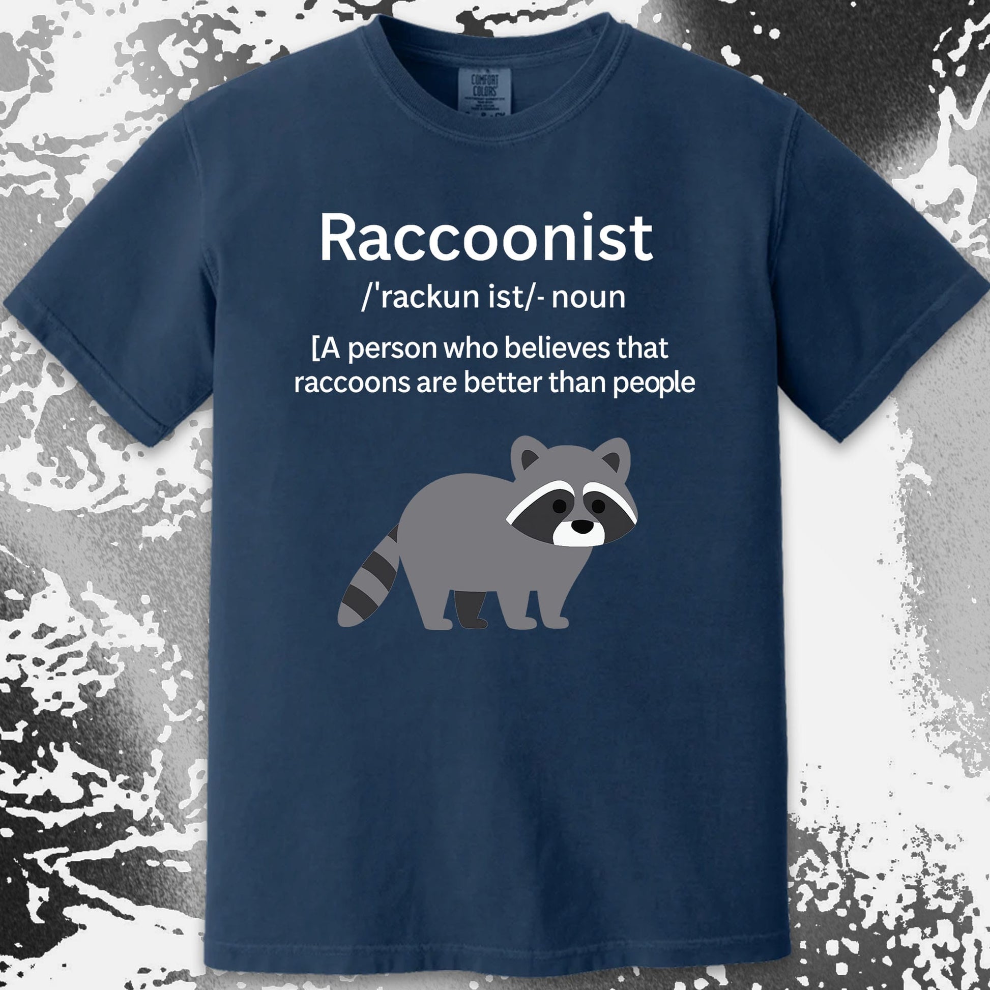 Raccoonist Raccoons Are Better Than People, funny meme tee gift (view 10)