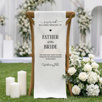 Reserved Father of the Bride Memorial Chair Sign In Loving Memory Wedding Chair Cover Personalized, gentle memorial keepsake