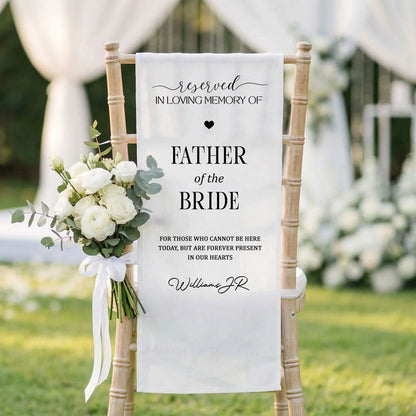 Reserved Father of the Bride Memorial Chair Sign In Loving Memory Wedding Chair Cover Personalized, gentle memorial keepsake