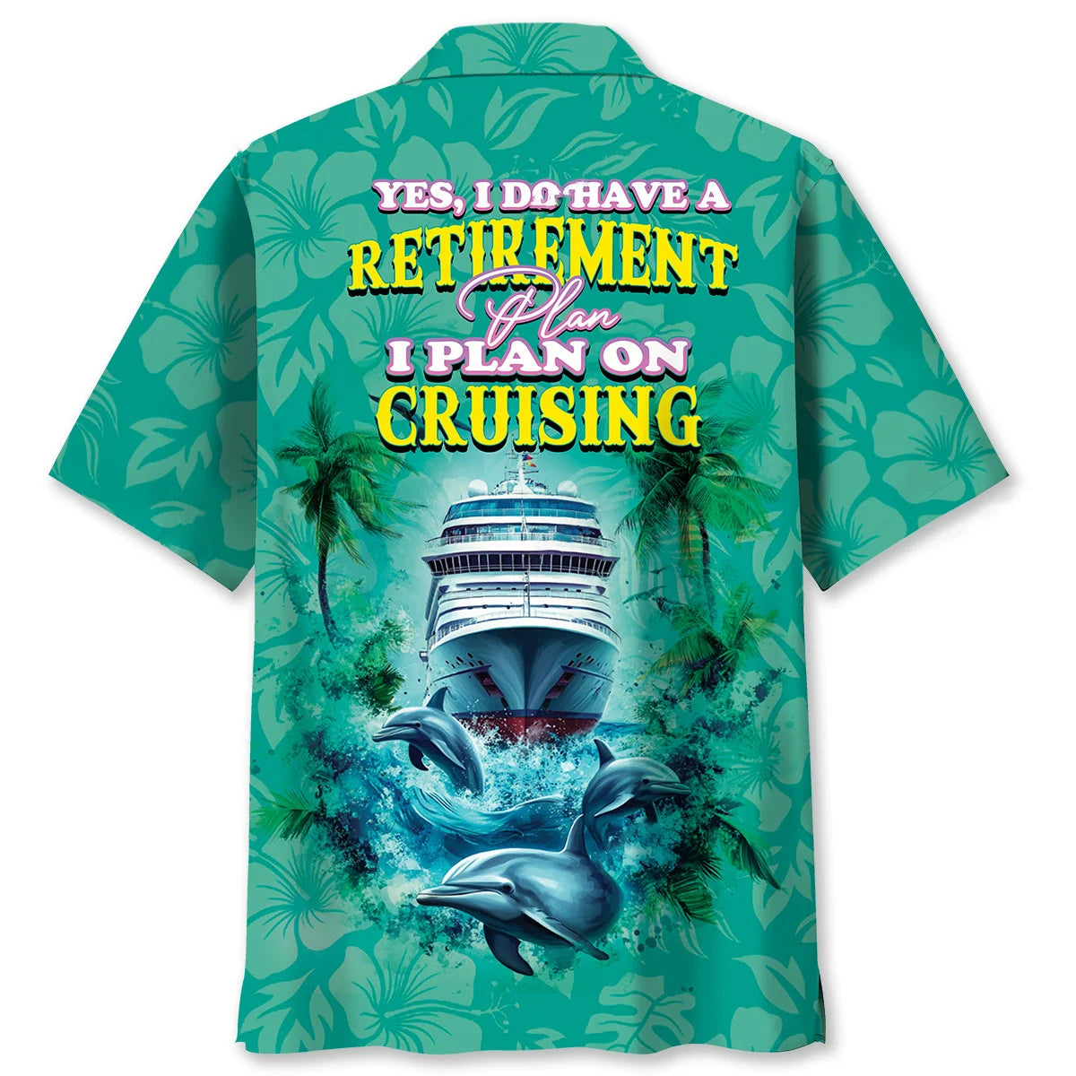 Retirement Plan Cruise Hawaiian Shirt, custom shirt gift for men (view 2)