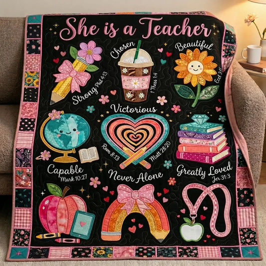 She Is A Teacher Quilt Blanket