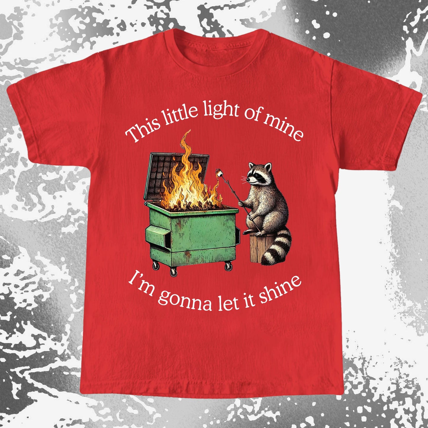 This Little Light of Mine Dumpster Fire Raccoon Shirt, funny meme tee gift (view 9)