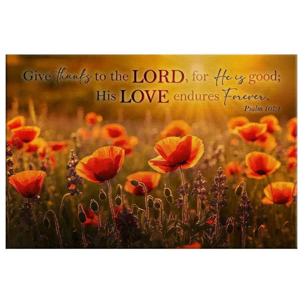 psalm 107 1 give thanks to the lord poppies wall art canvas (Landscape) (view 6)
