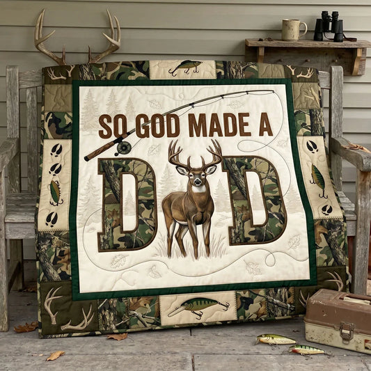 So God Made A Dad Quilt Blanket