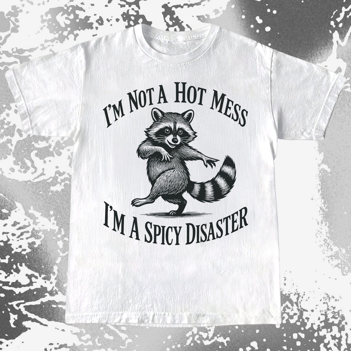 Spicy Disaster Raccoon, funny meme tee gift