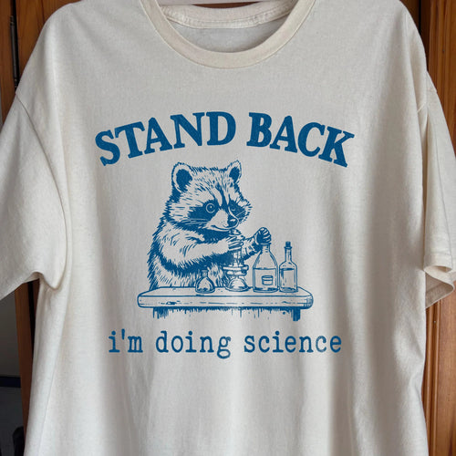 Stand Back I'm Doing Science Raccoon Shirt, funny meme tee gift