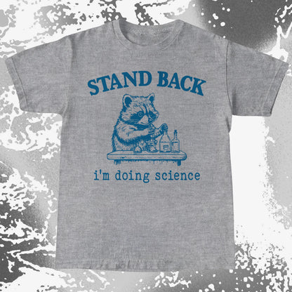Stand Back I'm Doing Science Raccoon Shirt, funny meme tee gift (view 5)