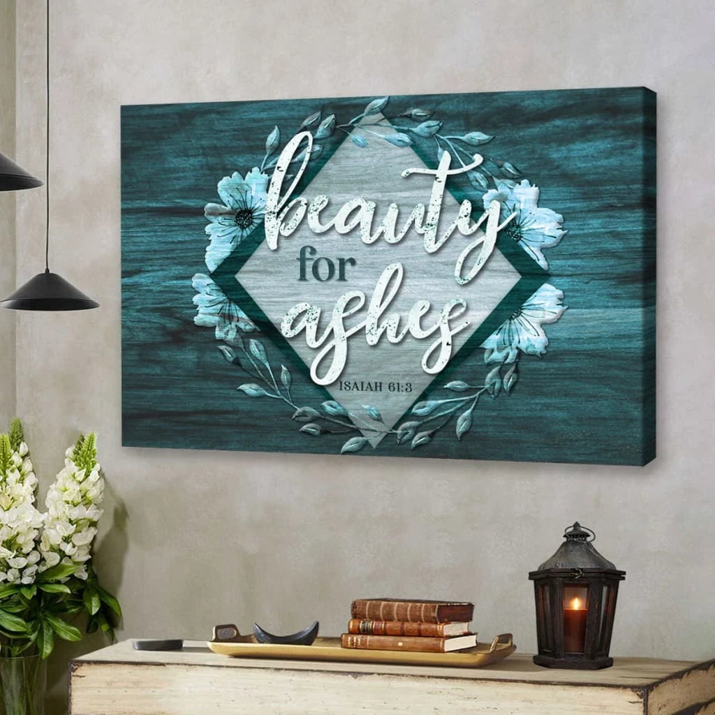 bible verse wall art isaiah 61 3 beauty for ashes wall art canvas print (Landscape) (view 6)