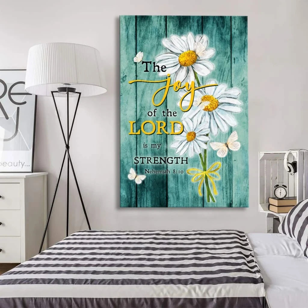 the joy of the lord is my strength daisy flowers nehemiah 8 10 wall art canvas (view 6)