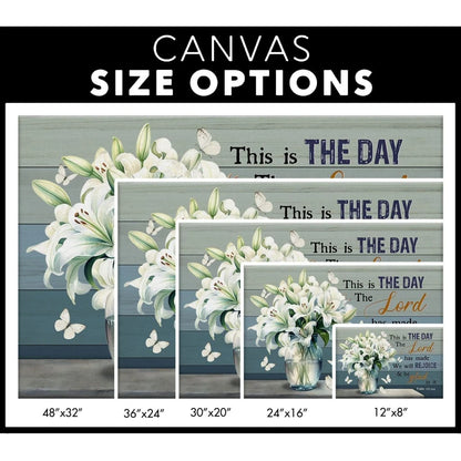 this is the day the lord has made psalm 118 24 white lily vase wall art canvas (Landscape) (view 3)