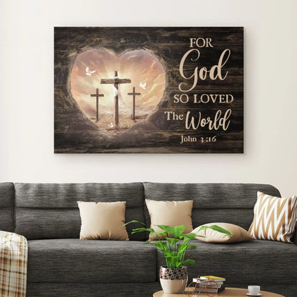 for god so loved the world bible verse john 3 16 christian wall art canvas (Landscape) (view 4)