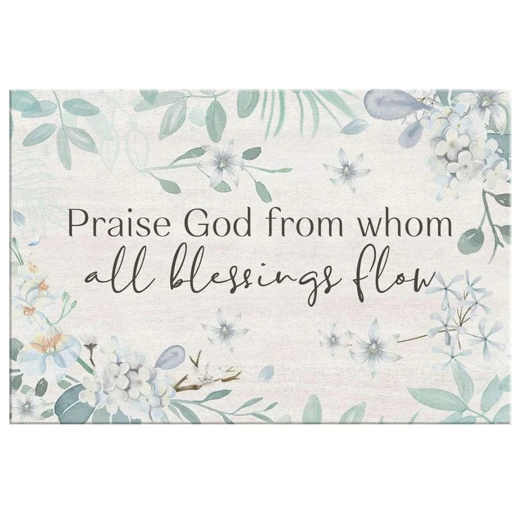 praise god from whom all blessings flow christian canvas wall art (Landscape) (view 4)