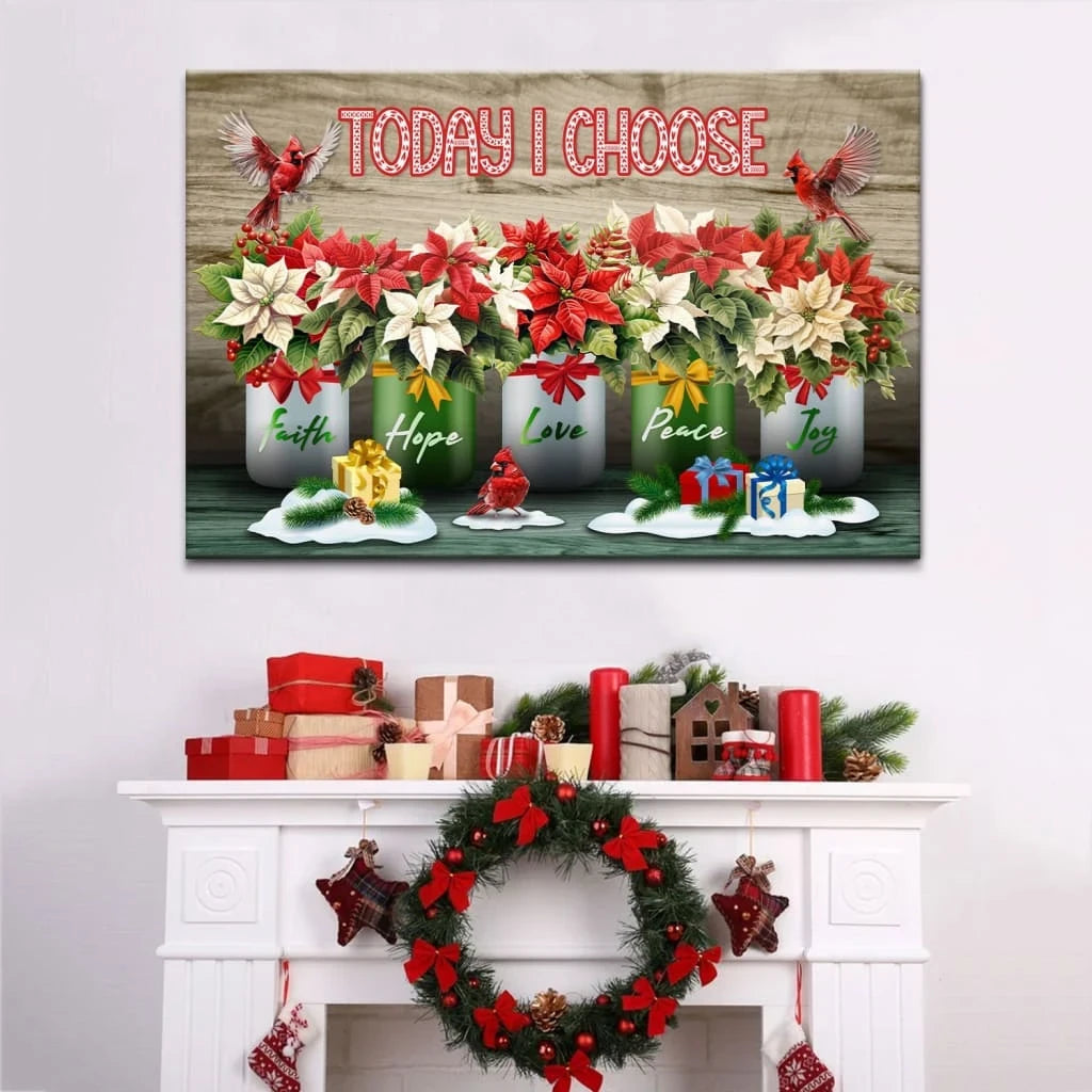 today i choose faith hope love peace joy christmas wall art canvas (Landscape) (view 2)