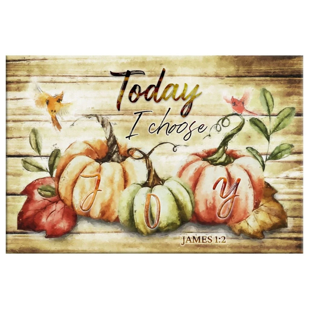 today i choose joy fall thanksgiving wall art canvas print (Landscape) (view 3)