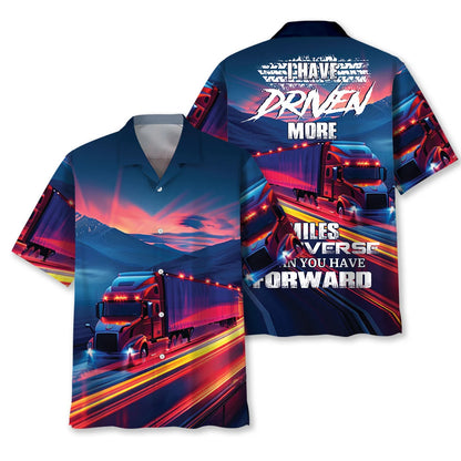 Trucker I Have Drive More Miles Hawaiian Shirt, custom shirt gift for men (view 2)