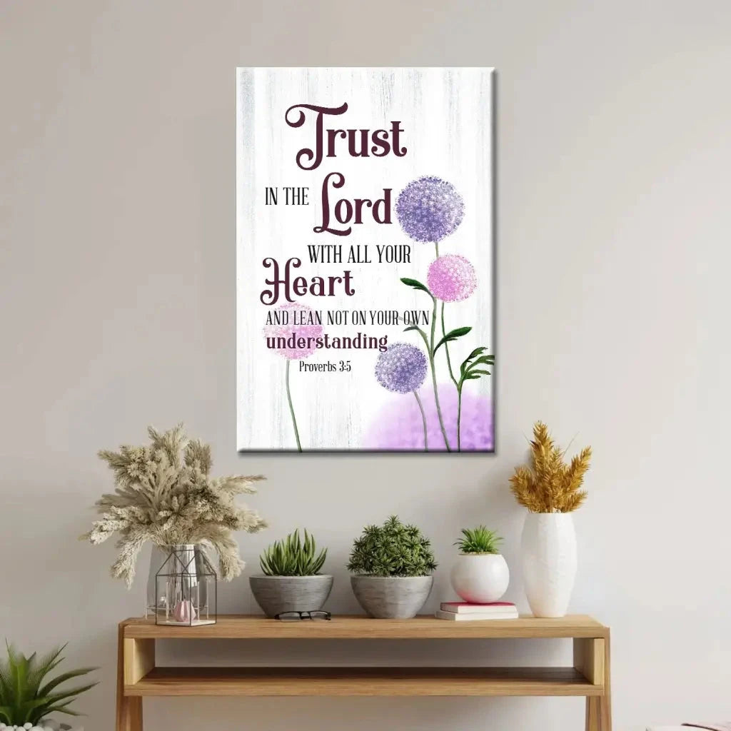 trust in the lord with all your heart dandelions flowers proverbs 3 5 wall art canvas (view 3)