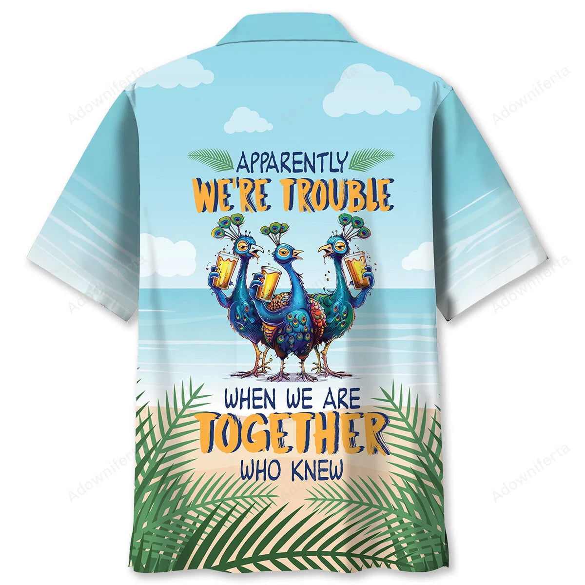 We're Trouble When We're Together Hawaiian Shirt, custom shirt gift for men (view 2)