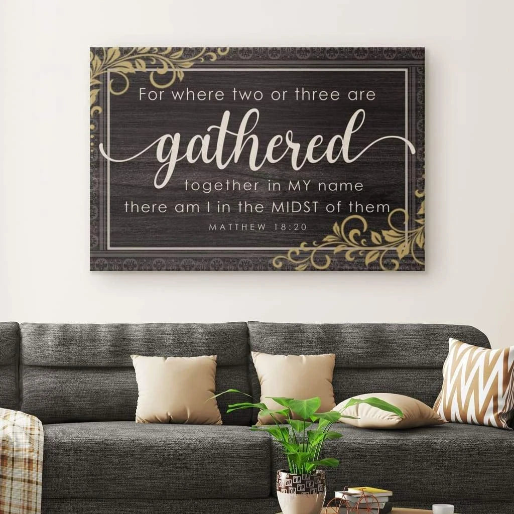 where two or three are gathered together in my name matthew 18 20 wall art canvas (Landscape) (view 3)