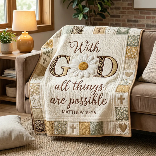With God All Things Are Possible Quilt Blanket