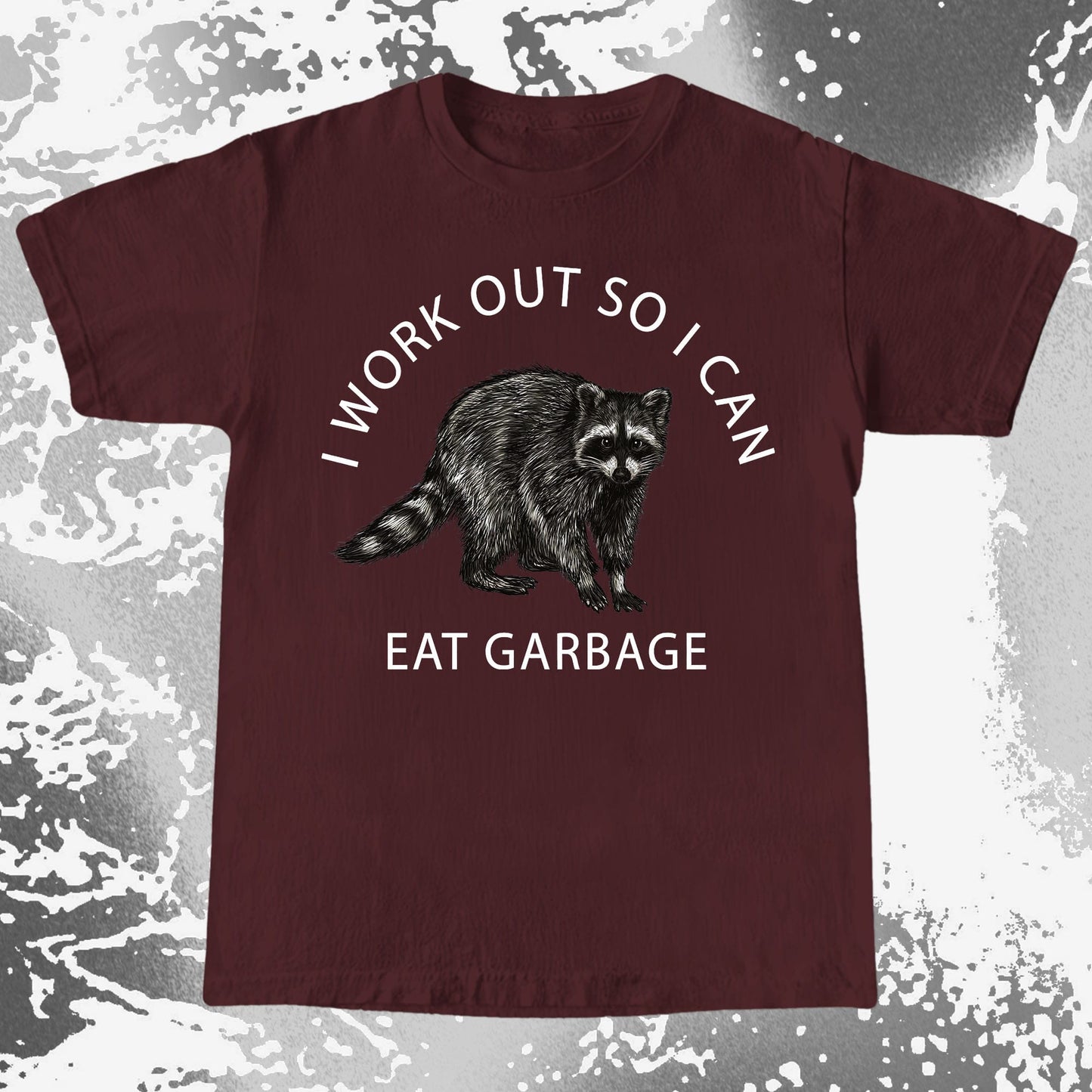 I Work Out So I Can Eat Garbage Raccoon Shirt, funny meme tee gift (view 7)