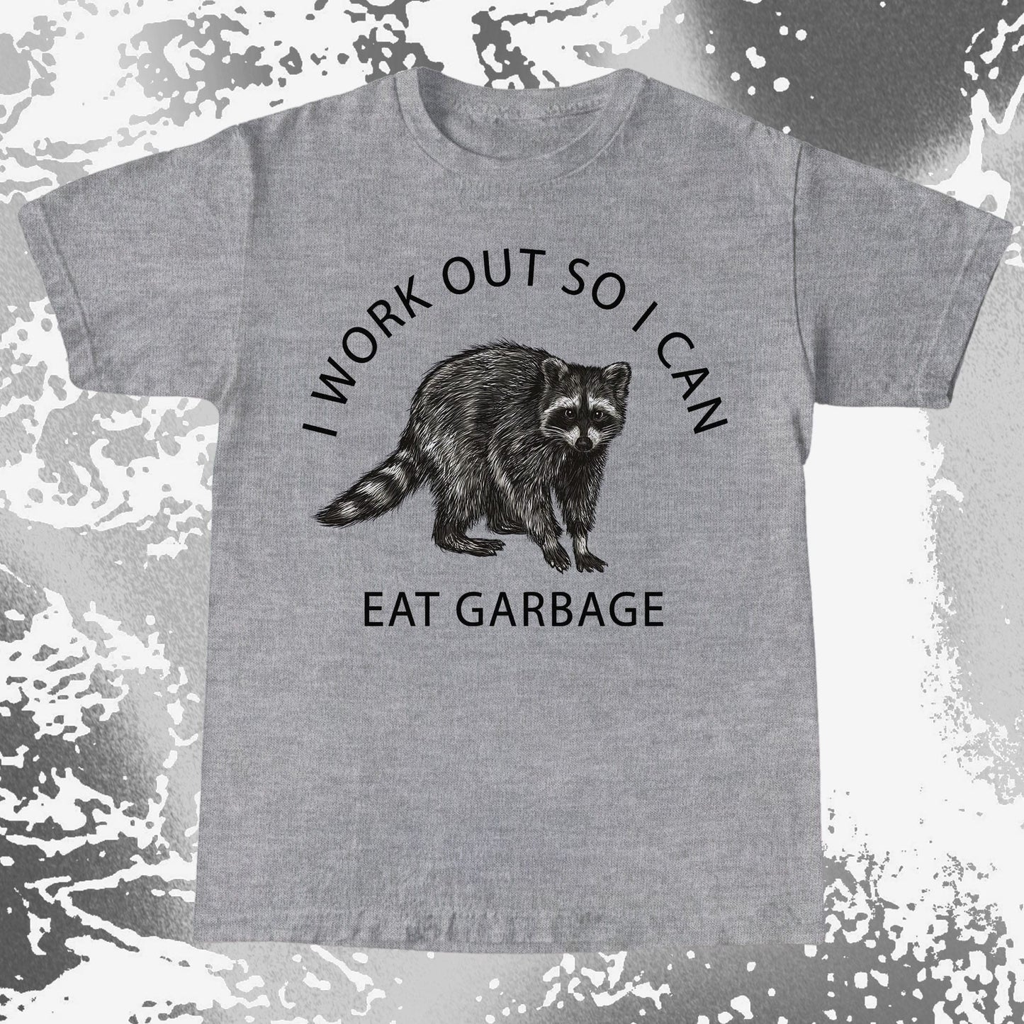 I Work Out So I Can Eat Garbage Raccoon Shirt, funny meme tee gift (view 4)