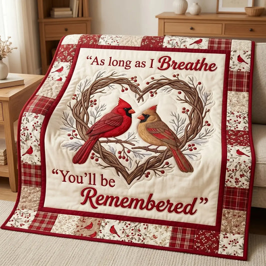 You Will Be Remembered Quilt Blanket