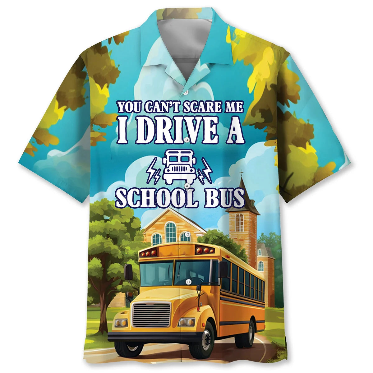 You Can't Scare Me I Drive a School Bus Hawaiian Shirt, custom shirt gift for men (view 2)