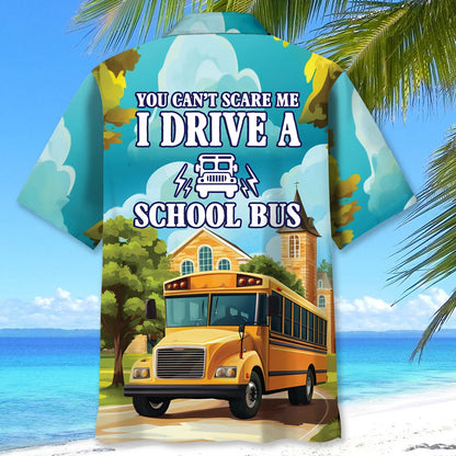 You Can't Scare Me I Drive a School Bus Hawaiian Shirt, custom shirt gift for men (view 3)
