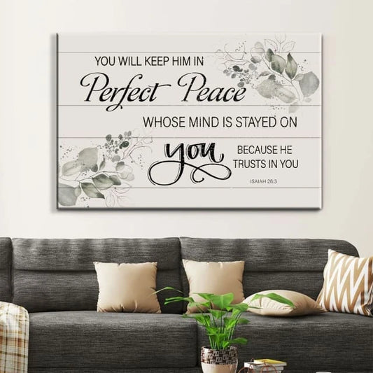 you will keep him in perfect peace isaiah 26 3 nkjv wall art canvas print (Landscape)