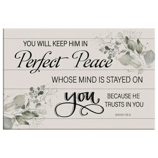 you will keep him in perfect peace isaiah 26 3 nkjv wall art canvas print (Landscape) (view 3)