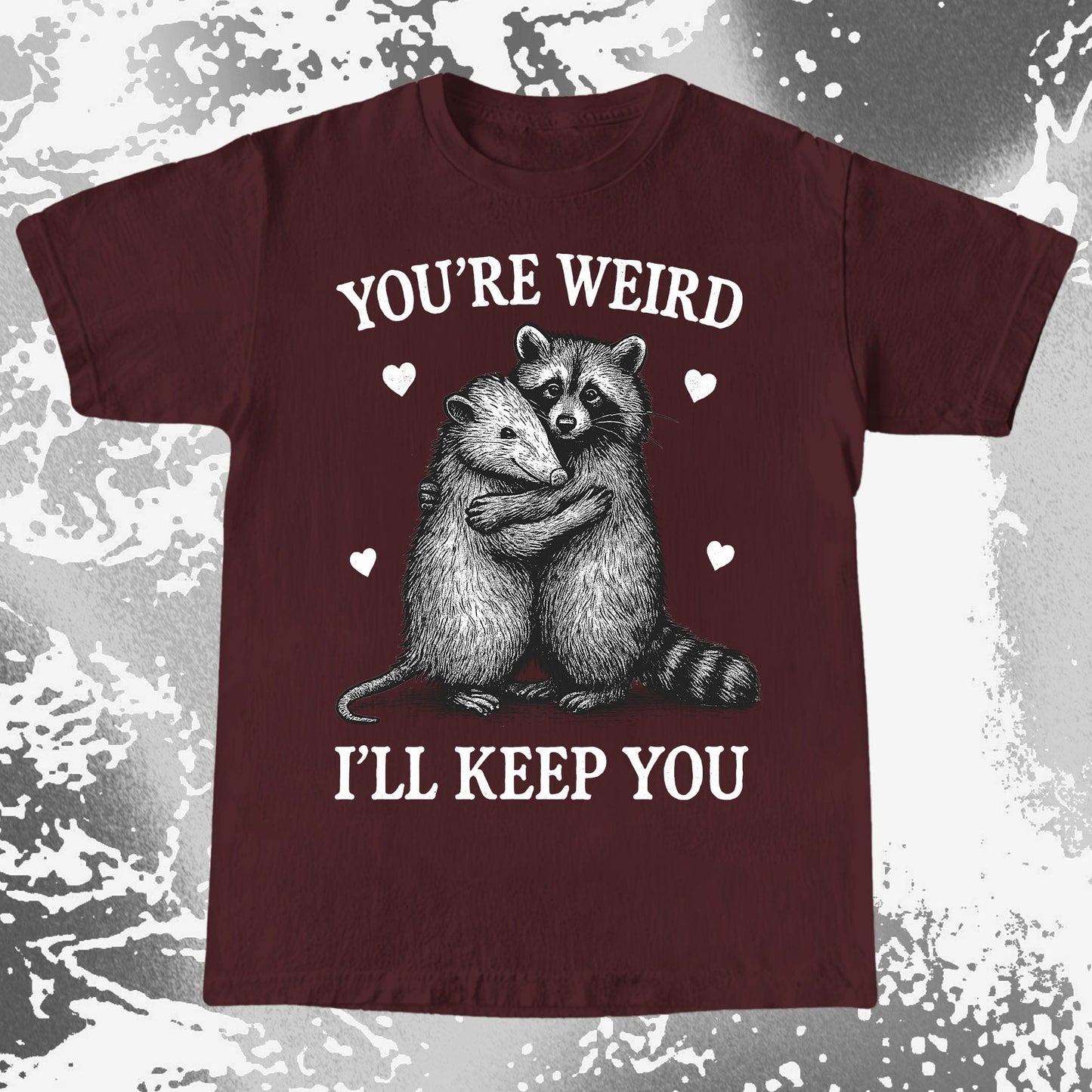 Raccoon Opossum You're Weird I'll Keep You, funny meme tee gift (view 9)