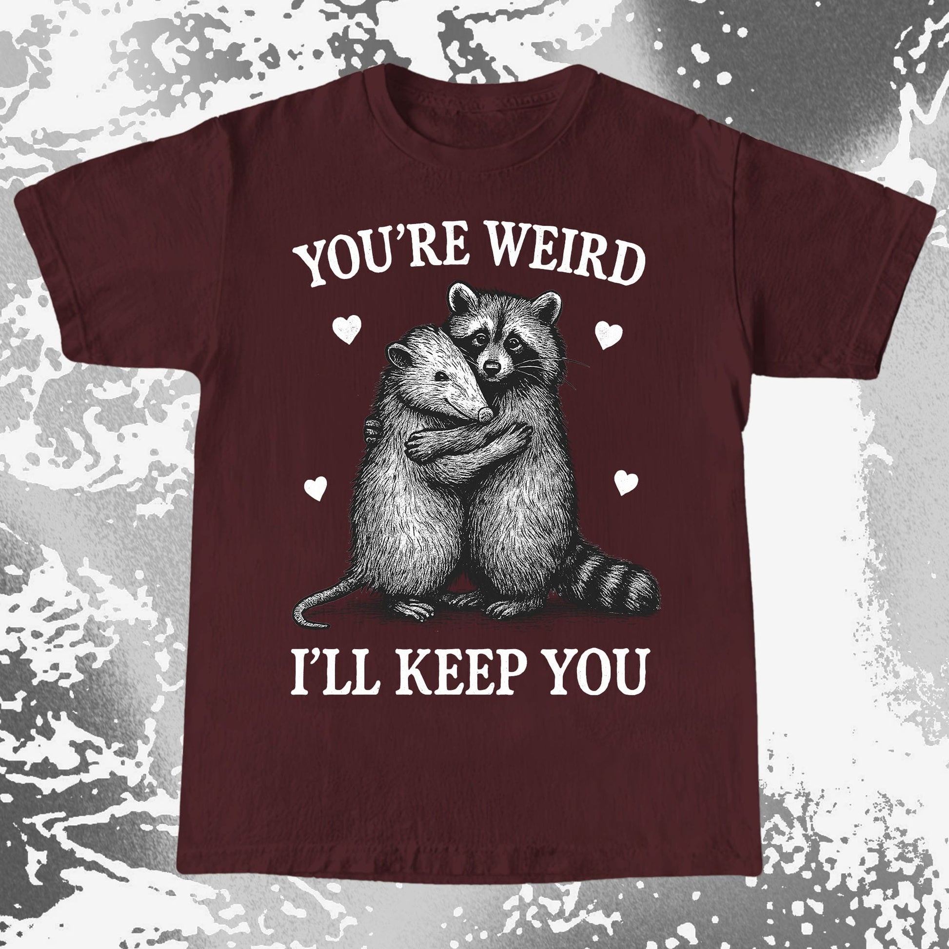 Raccoon Opossum You're Weird I'll Keep You, funny meme tee gift (view 9)